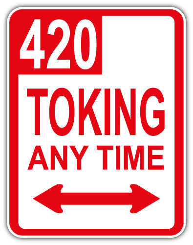 420 Toking Any Time (V1)  - Printed Sticker Decal