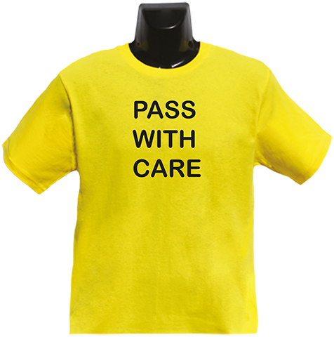 Pass with Care 2 T Shirt