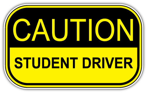 Caution Student Driver (V1)  - Printed Sticker Decal