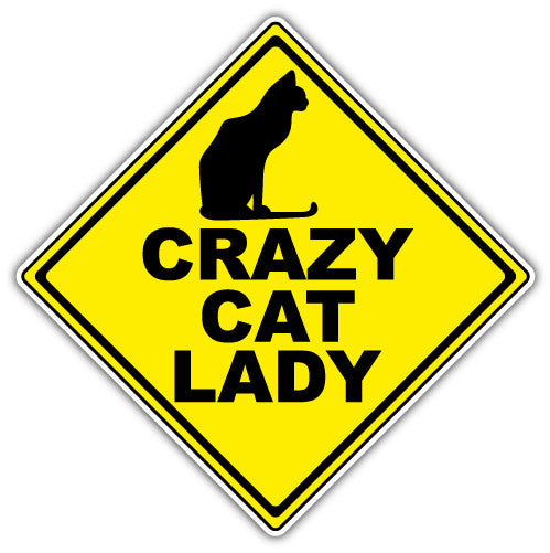 Crazy Cat Lady (V1)  - Printed Sticker Decal