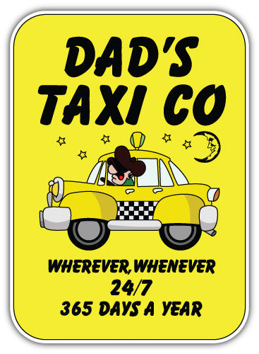 Dads Taxi (V2)  - Printed Sticker Decal