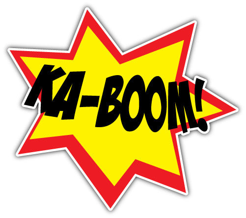 Ka Boom (V1)  - Printed Sticker Decal