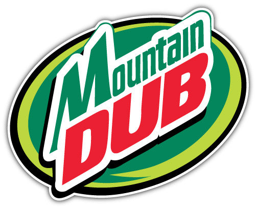 Mountain Dub (V1)  - Printed Sticker Decal