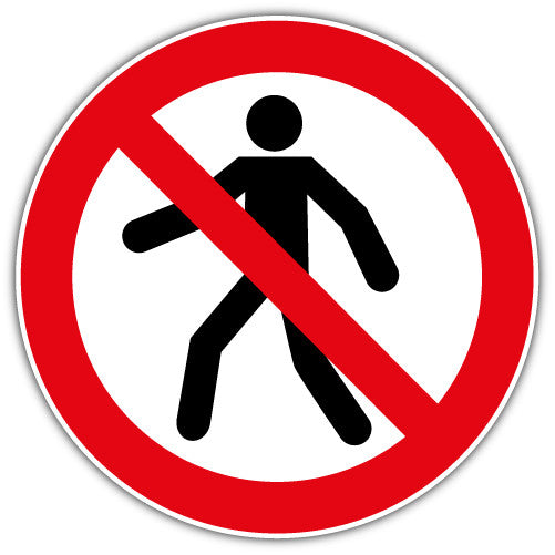 Sign No Pedestrians (V1)  - Printed Sticker Decal