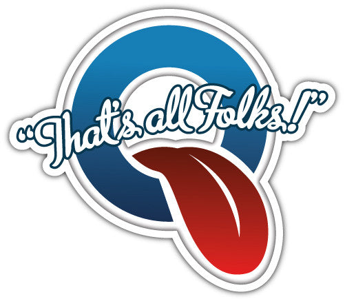 Thats All Folks (V1)  - Printed Sticker Decal