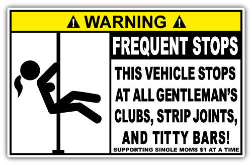 Warning Frequent Stops (V1)  - Printed Sticker Decal