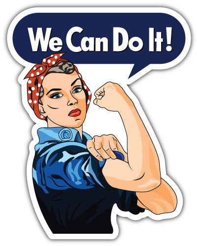 We Can Do It (V1)  - Printed Sticker Decal